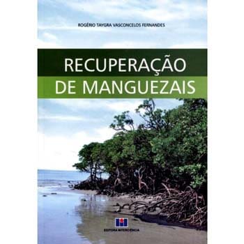 Livro - Recuperação de Manguezais - Rogério Taygra Vasconcelos Fernandes