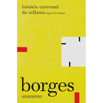 Livro - História Universal da Infâmia - Jorge Luis Borges