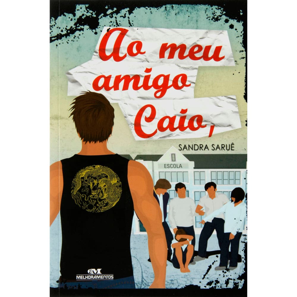 Livro - Ao Meu Amigo Caio - Sandra Saruê