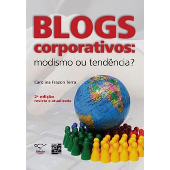 Livro - Blogs Corporativos: Modismo ou Tendência? - Carolina Frazon Terra