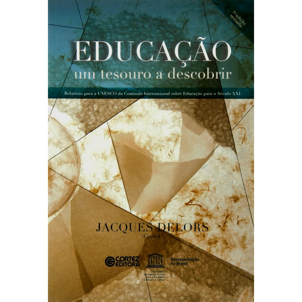 Livro - Educação: um Tesouro a Descobrir - Jacques Delors