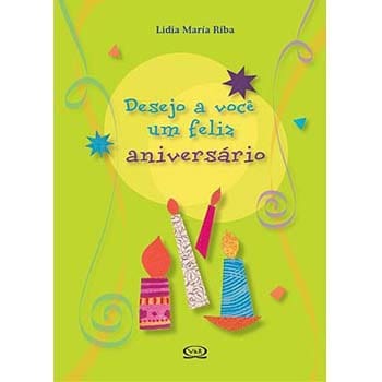 Livro - Desejo a Você um Feliz Aniversário - Lidia María Riba