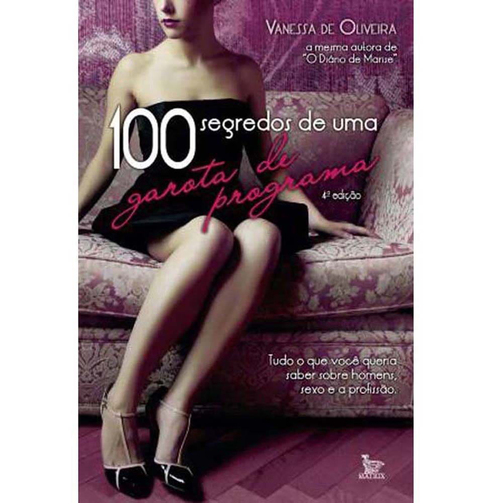 Livro - 100 Segredos de uma Garota de Programa - Vanessa de Oliveira