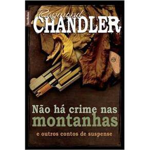 imagem-Livro - Não Há Crimes nas Montanhas: e Outros Contos de Suspense 