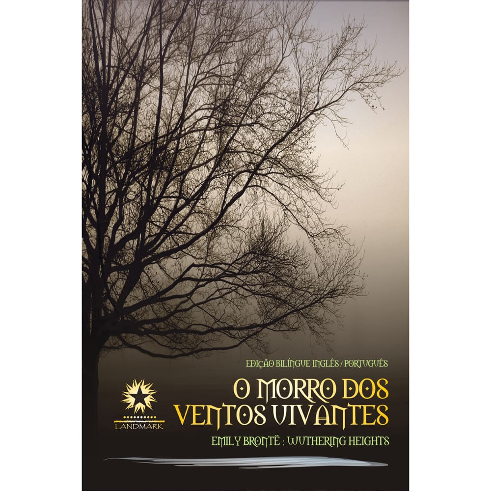 Livro - O Morro dos Ventos Uivantes - Edição Bilíngue - Emily Brontë