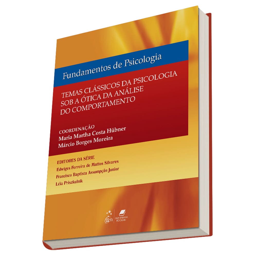 Livro-Fundamentos de Psicologia Temas Clássicos de PsicologiaSob a Ótica da Análise do Comportamento-Maria Martha Costa Hübner e Márcio Borges Moreira