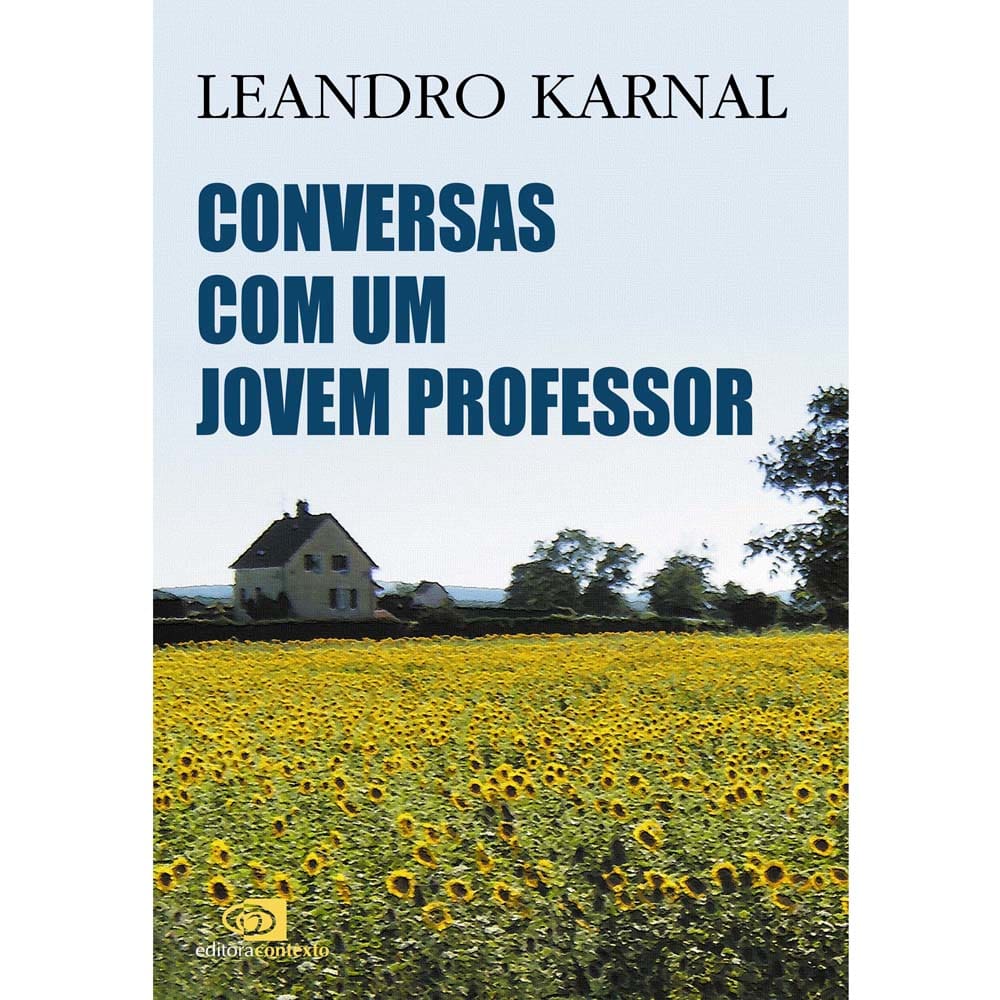 Livro - Conversas Com um Jovem Professor - Leandro Karnal