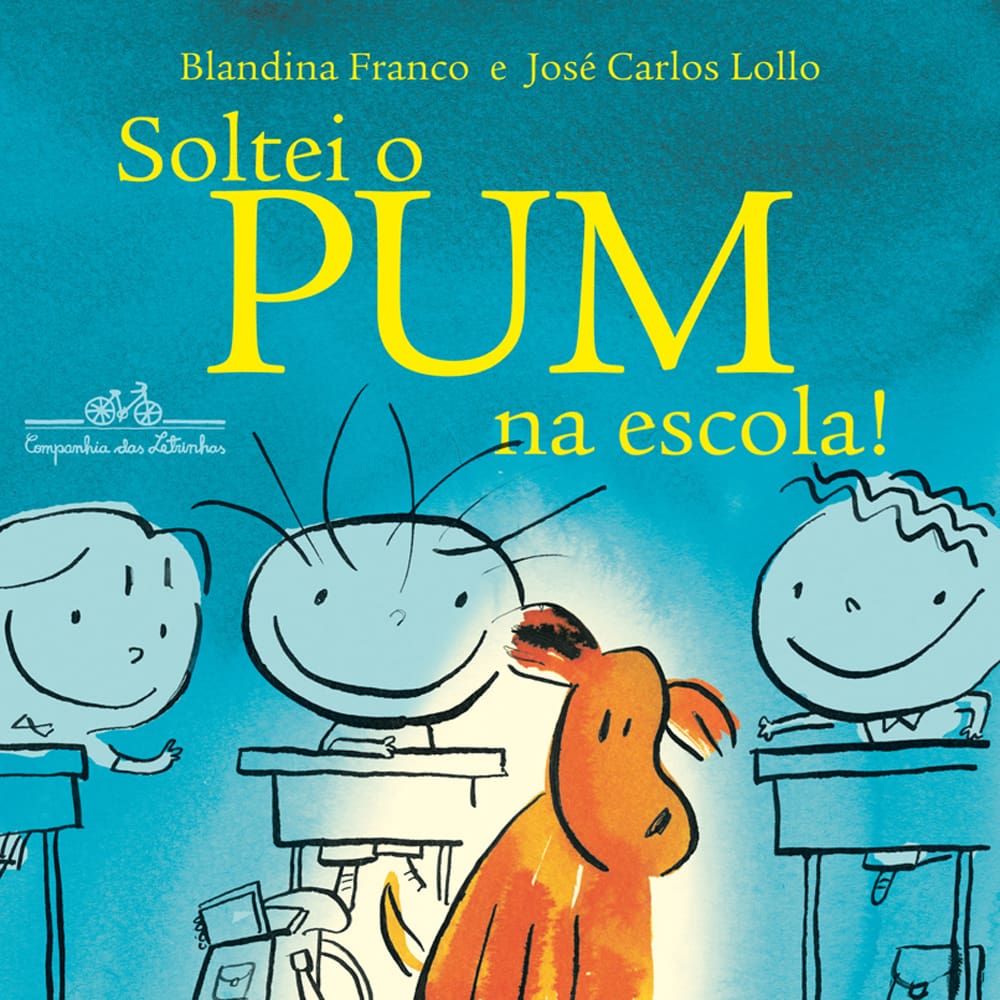 Livro - Soltei o Pum na Escola! Blandina Franco