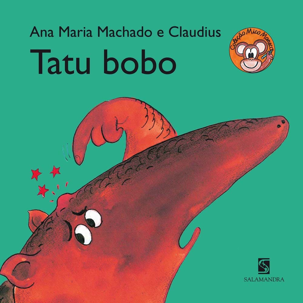 Livro - Mico Maneco - Tatu Bobo - Ana Maria Machado