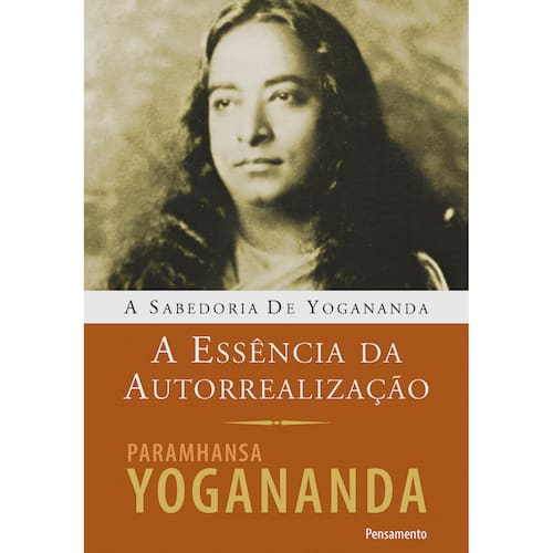 imagem-Livro - A Essência da Autorrealização - Paramhansa Yogananda