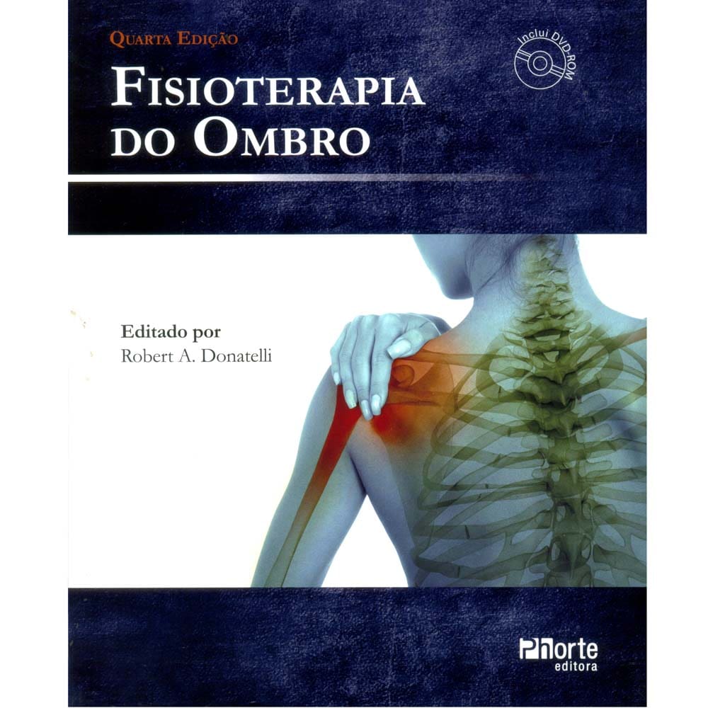 Livro - Fisioterapia do Ombro com DV-ROM - Robert A. Donatelli