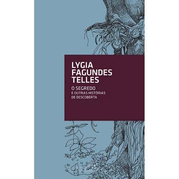 Livro - O Segredo: e Outras Histórias de Descoberta - Lygia Fagundes Telles