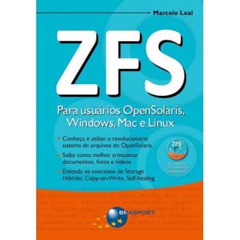 Livro - ZFS Para Usuários Opensolaris, Windows, Mac - Marcelo Leal