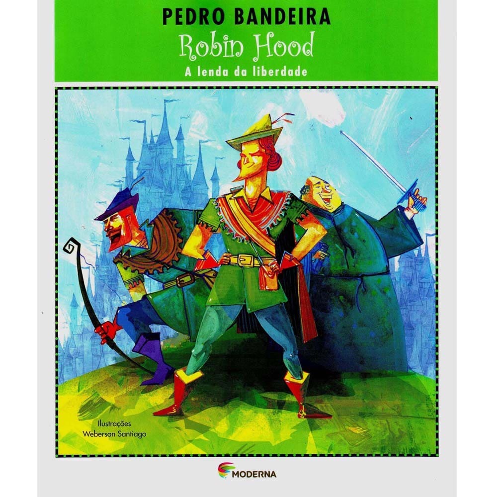 Livro - Robin Hood: a Lenda da Liberdade - Pedro Bandeira