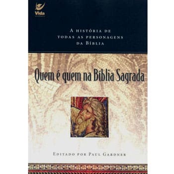 Livro - Quem é Quem Na Bíblia Sagrada - Paul Garden