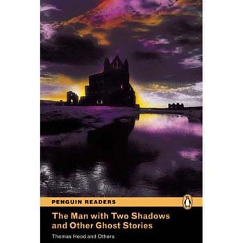 The Man with Two Shadows and Other Ghost Stories - With CD-Audio - Thomas Hood