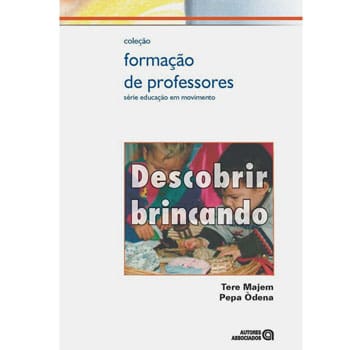 imagem-Livro - Formação de Professores - Descobrir Brincando - Tere Majem