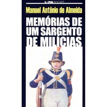 Livro - Memórias de um Sargento de Milícias - Manuel Antônio de Almeida - Edição de Bolso