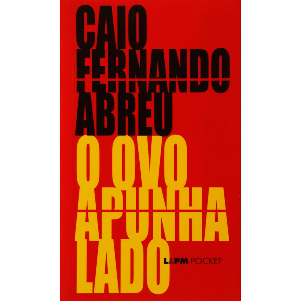 Livro - L&PM Pocket - O Ovo Apunhalado - Edição de Bolso - Caio Fernando Abreu