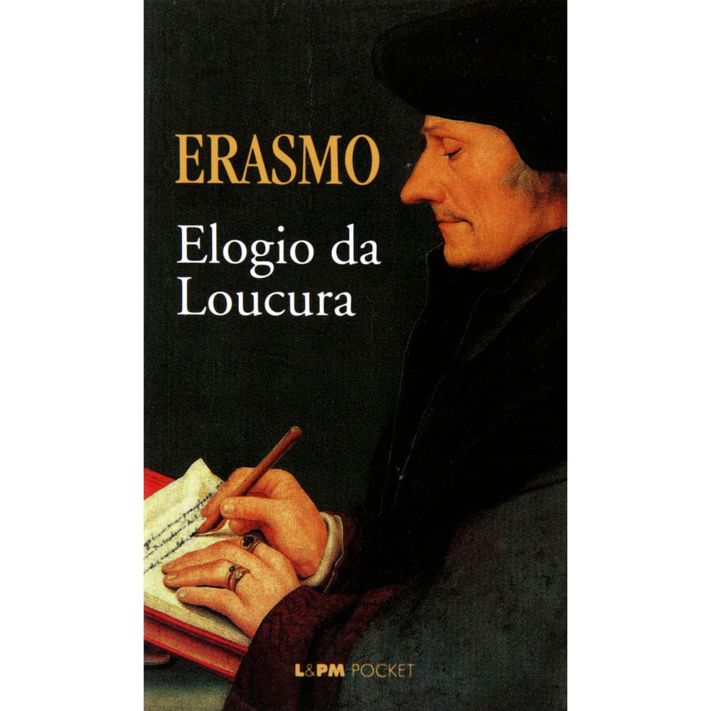 Livro - L&PM Pocket - Elogio da Loucura - Erasmo