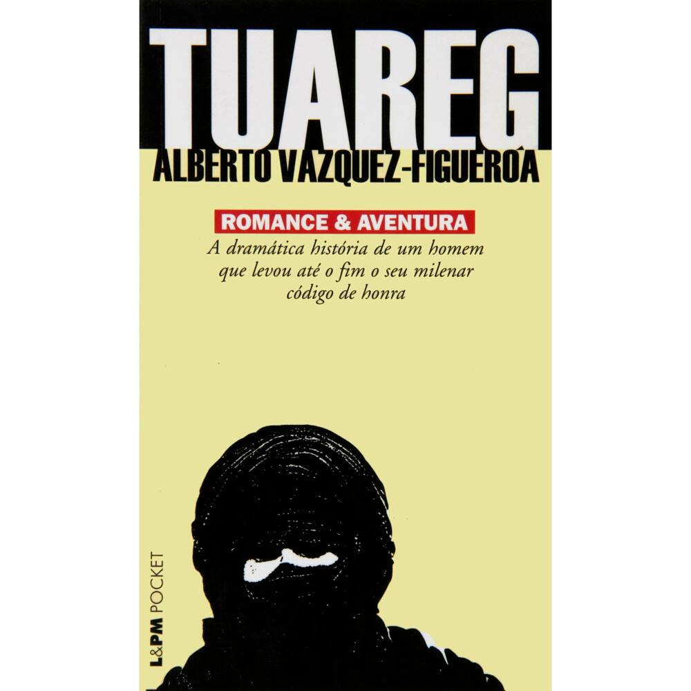 Livro - L&PM Pocket - Tuareg - Alberto Vazquez-Figueiroa