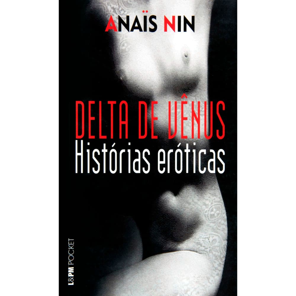 Livro - L&PM Pocket - Delta de Vênus: Histórias Eróticas - Anaïs Nin