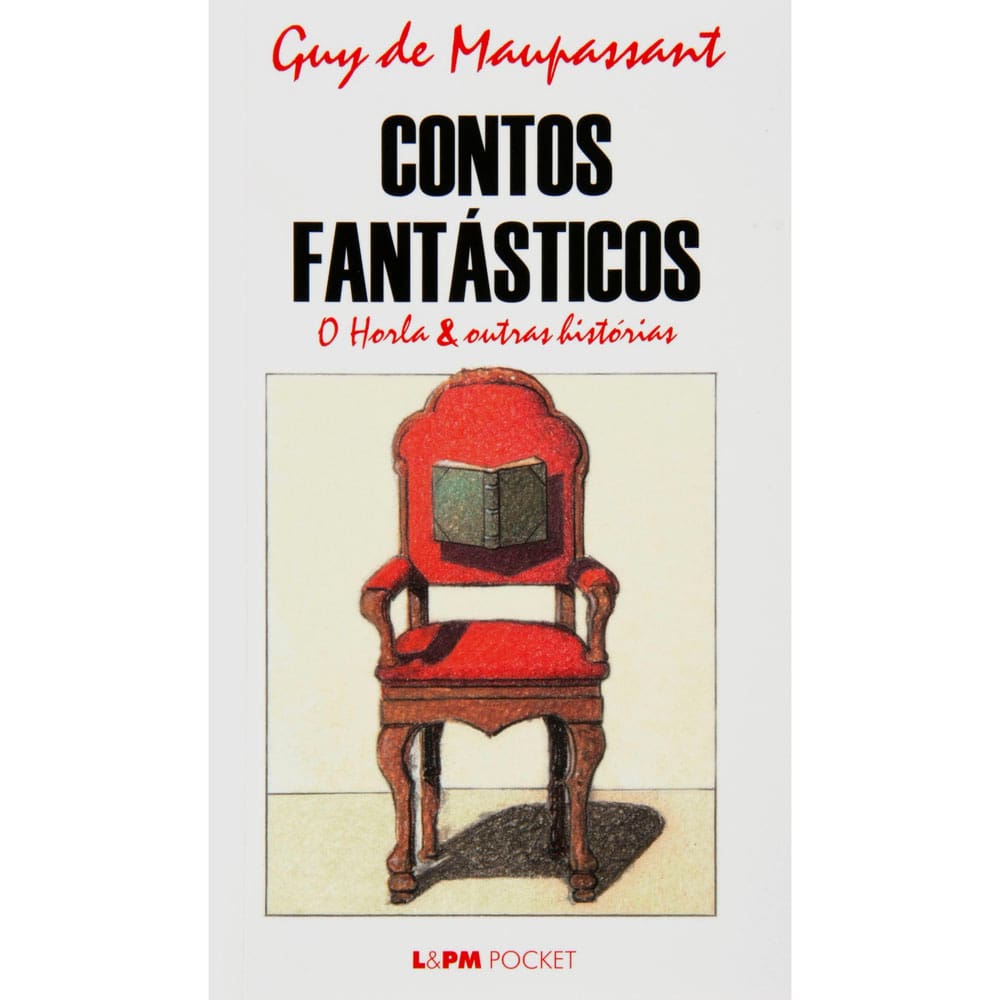 Livro - L&PM Pocket - Contos Fantásticos: O Horla e Outras Histórias - Guy de Maupassant