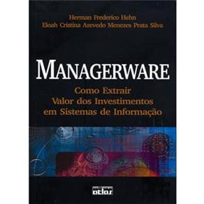 Livro - Managerware: Como Extrair Valor dos Investimentos em Sistemas de Informação