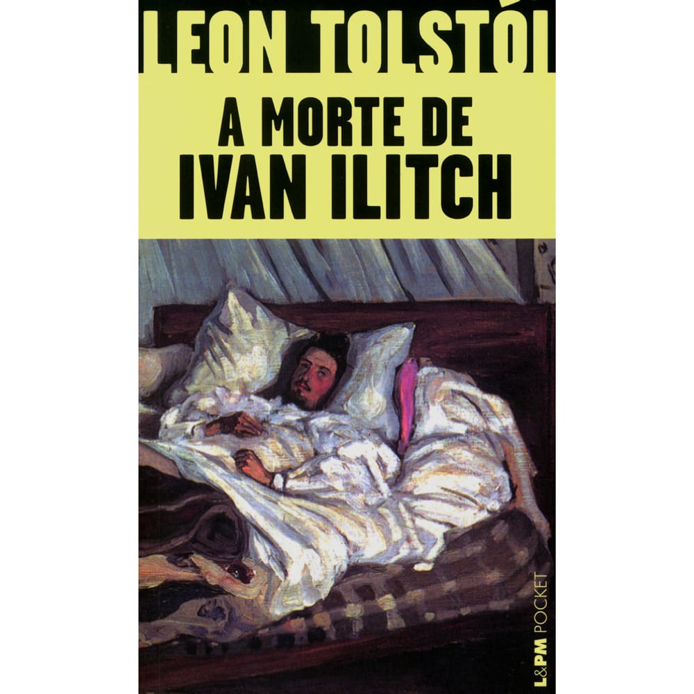 Livro - L&PM Pocket - A Morte de Ivan Ilitch - Leon Tolstói