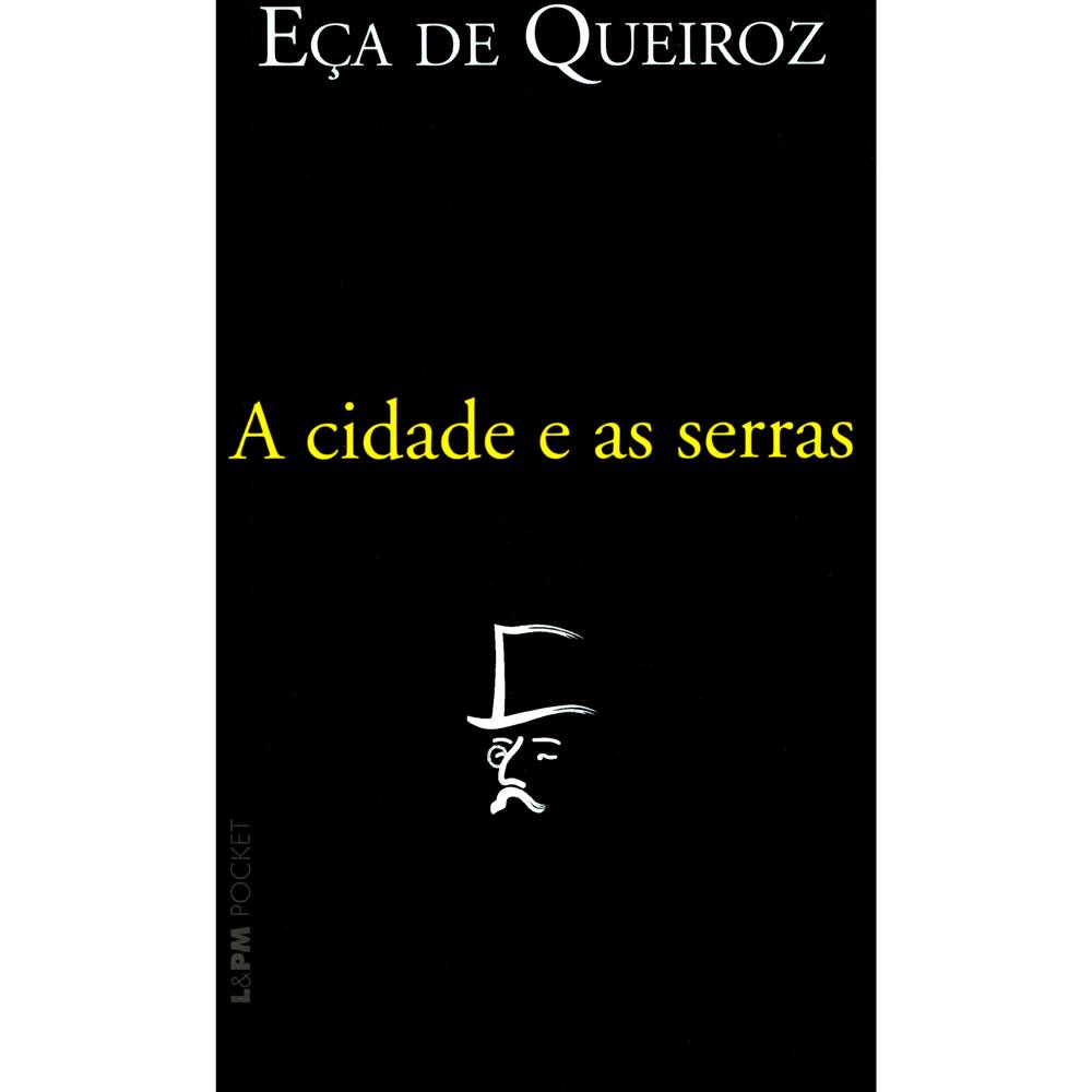 Livro - L&PM Pocket - A Cidade e as Serras - Eça de Queiroz