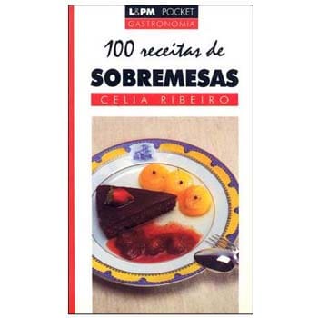 Livro - 100 Receitas de Sobremesas - Celia Ribeiro