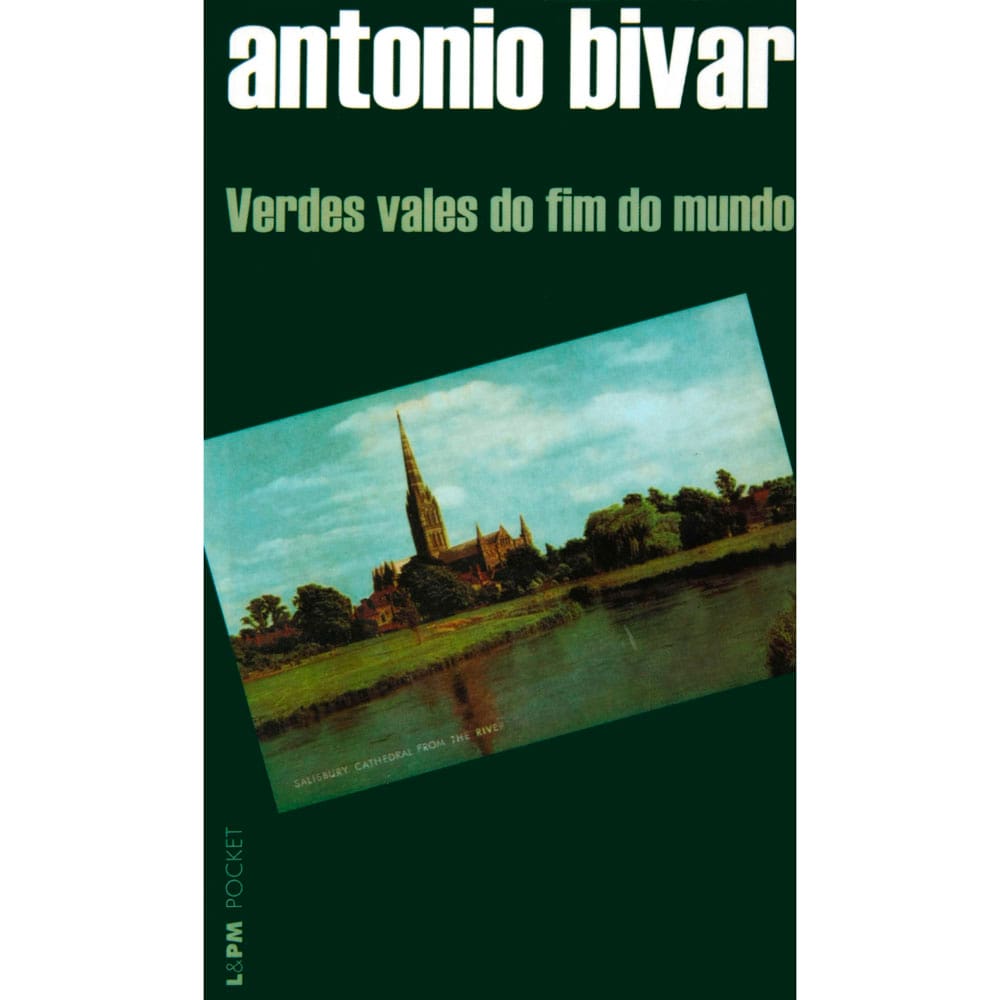 Livro - L&PM Pocket - Verdes Vales do Fim do Mundo - Antonio Bivar