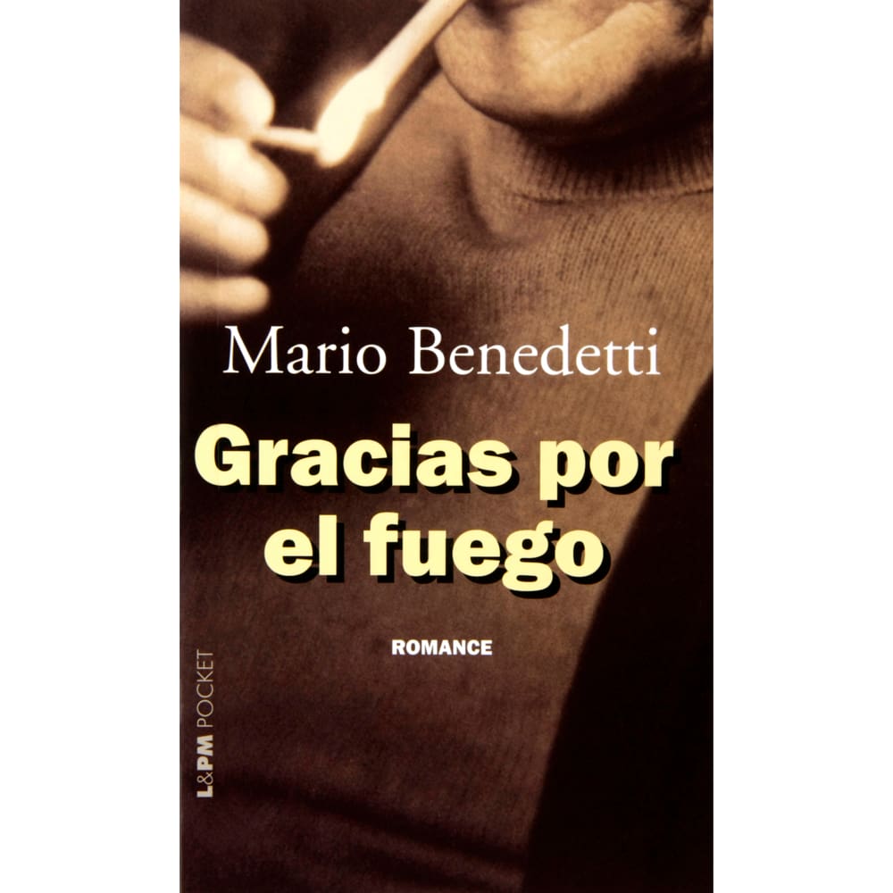 Livro - L&PM Pocket - Gracias Por el Fuego - Mario Benedetti