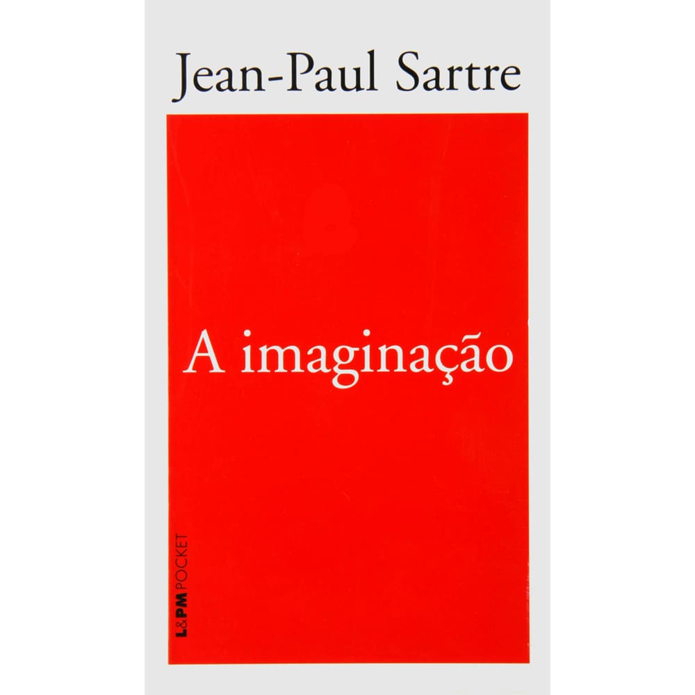 Livro - L&PM Pocket - A Imaginação - Jean-Paul Sartre