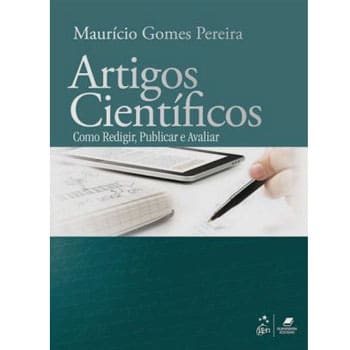 Livro - Artigos Científicos: Como Redigir, Publicar e Avaliar - Maurício Gomes Pereira