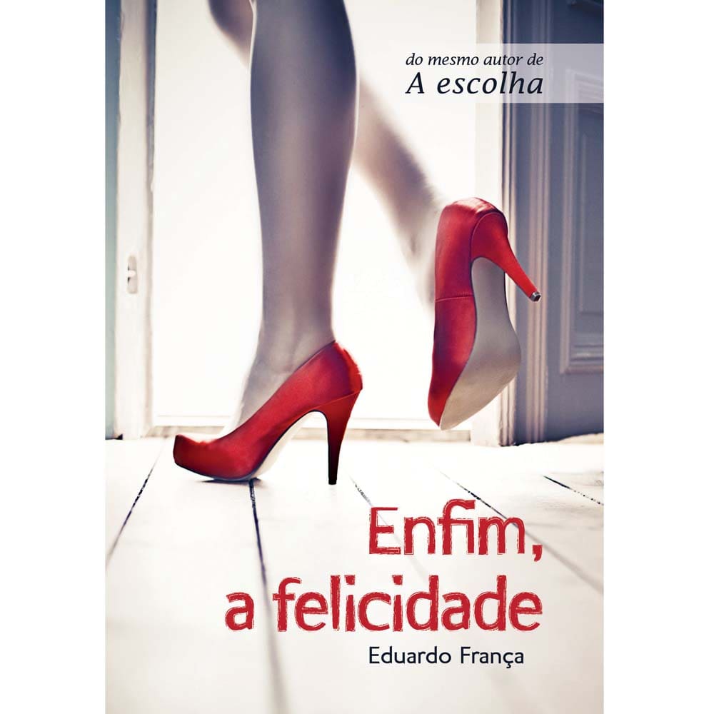 Livro - Enfim, a Felicidade - Eduarco França