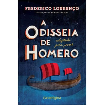 Livro - A Odisseia de Homero Adaptada Para Jovens - Frederico Lourenço