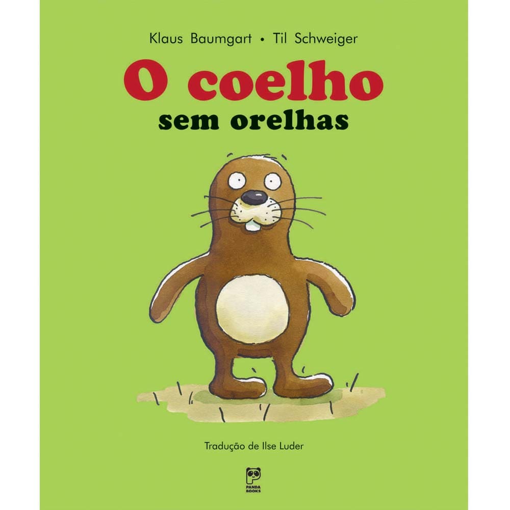 Livro - O Coelho Sem Orelhas - Til Schweiger e Klaus Baumgart