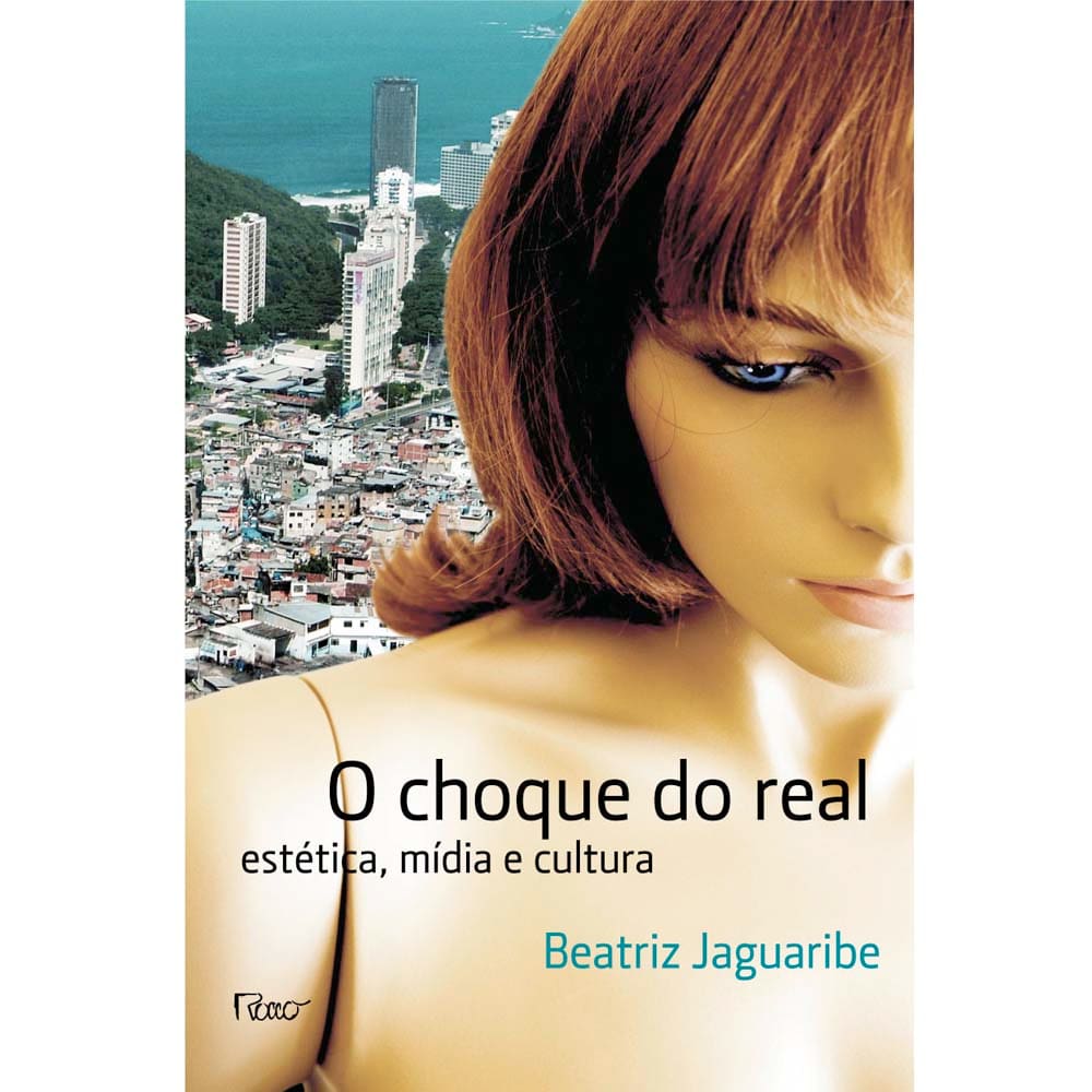 Livro - O Choque do Real: Estética, Mídia e Cultura