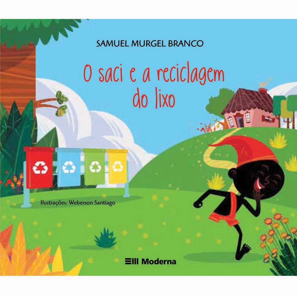 Livro - Viramundo - O Saci e a Reciclagem do Lixo - Samuel Murgel Branco