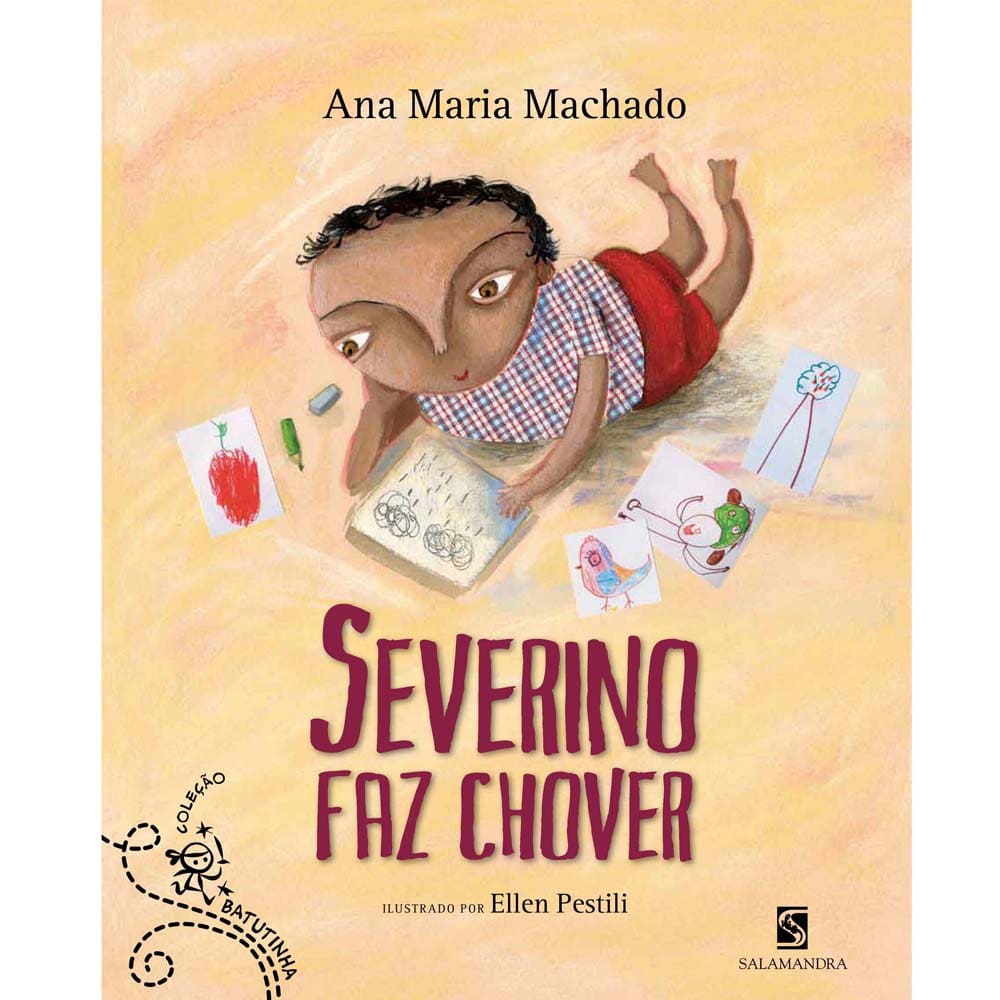 Livro - Batutinha - Severino Faz Chover - Ana Maria Machado