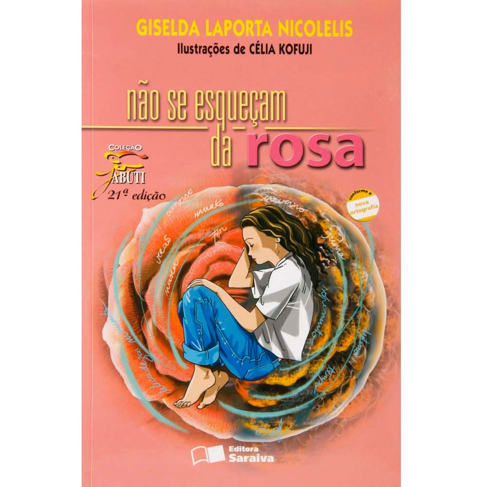 Livro - Jabuti - Não Se Esqueçam da Rosa - Giselda Laporta Nicolelis