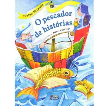 Livro - O Pescador de histórias - Eraldo Miranda