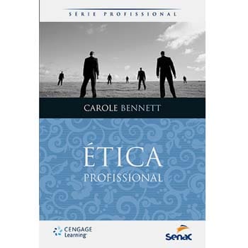 Livro - Ética profissional - Carole Bennett
