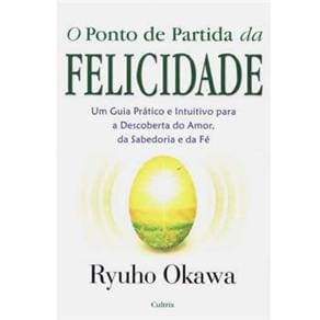 Livro - O Ponto de Partida da Felicidade