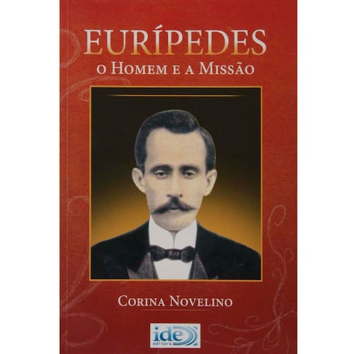 imagem-Livro - Eurípedes: o Homem e a Missão - Corina Novelino