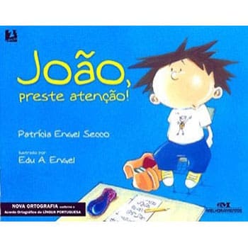 Livro - João, Preste Atenção! - Patrícia Engel Secco