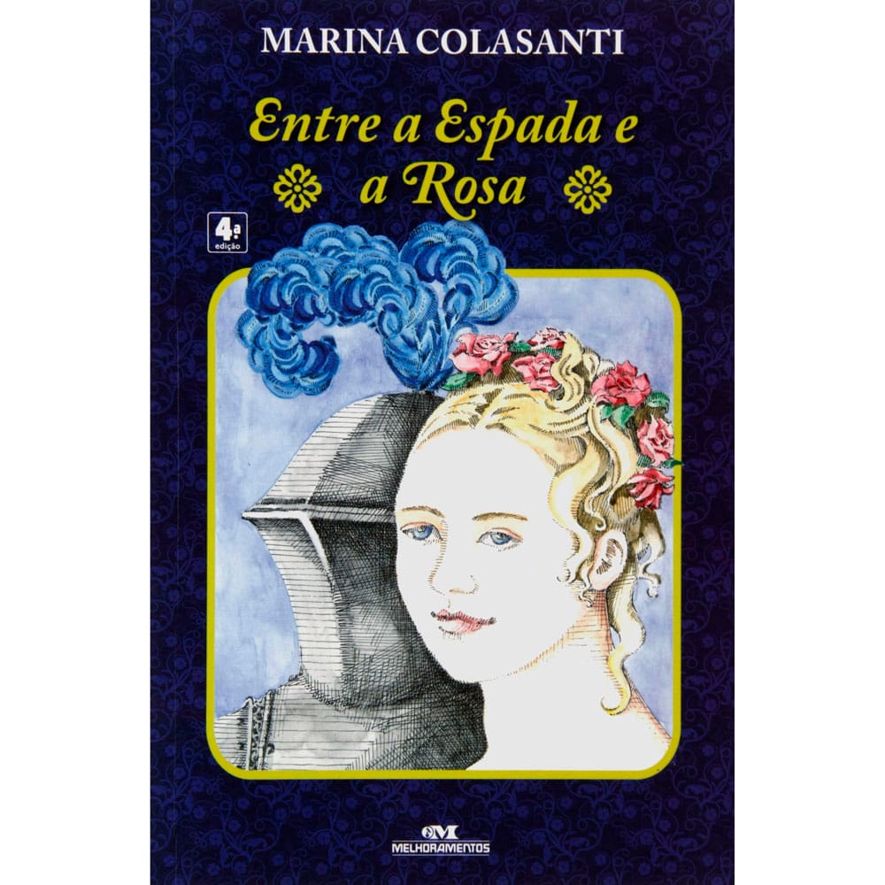 Livro - Entre a Espada e a Rosa - Marina Colasanti