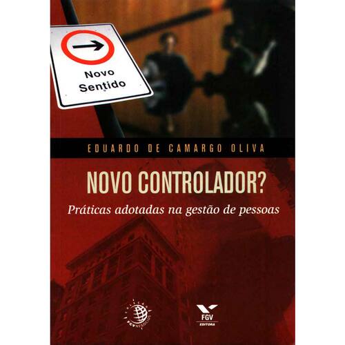 imagem-Livro - FGV Negócios - Novo Controlador? Práticas Adotadas na Gestão de Pessoas