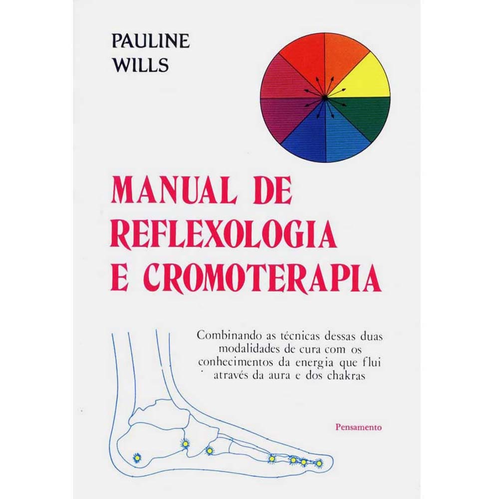 Livro - Manual de Reflexologia e Cromoterapia